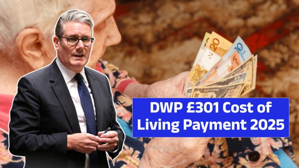 DWP £301 Cost of Living Payment 2025
