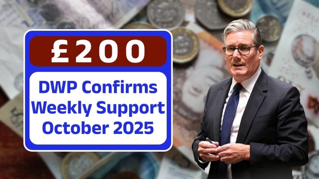 DWP Confirms £200 Weekly Support October 2025