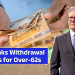 UK Banks Impose New Withdrawal Limits for Over-62s