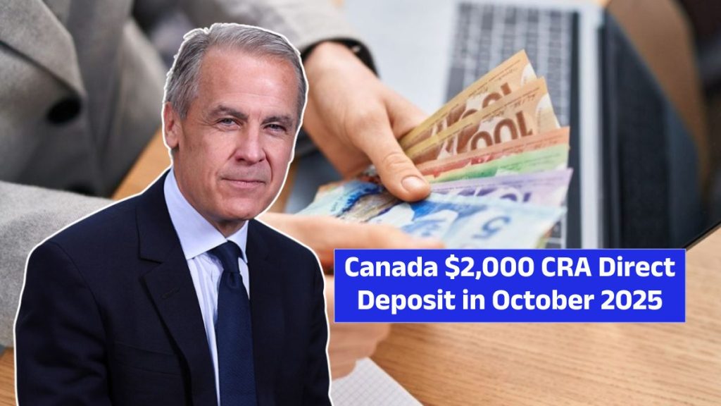 Canada $2,000 CRA Direct Deposit in October 2025